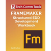 FrameMaker Structured EDD Development Workbook (2020 Edition) - Paperback