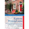 Explorer's Guide Eastern Pennsylvania: Includes Philadelphia, Gettysburg, Amish Country & the Pocono Mountains - Paperback
