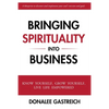 Bringing Spirituality into Business - Paperback
