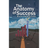 The Anatomy of Success by Nicolas Darvas (the author of How I Made $2,000,000 In The Stock Market) - Hardcover