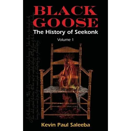 Black Goose: : The History of Seekonk, Vol. 1 - Paperback