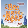 A Bee or Not a Bee? - Hardcover