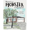 There's a Monster in My House: A book about children's human rights - Paperback