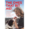 The Ones That Bit Me!: Camels, Cows and Other Young-Vet Stories - Paperback