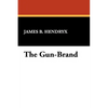 The Gun-Brand - Hardcover