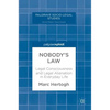 Nobody's Law: Legal Consciousness and Legal Alienation in Everyday Life - Hardcover