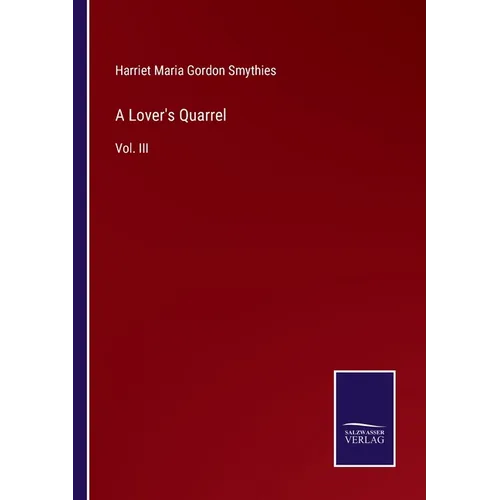 A Lover's Quarrel: Vol. III - Paperback