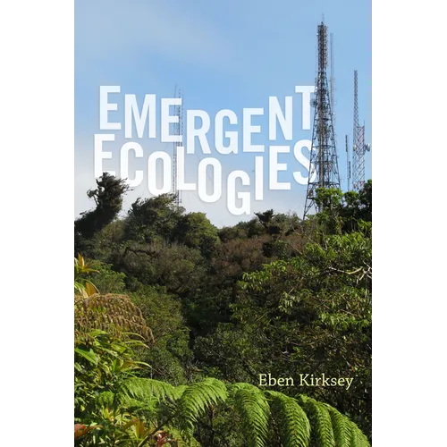 Emergent Ecologies - Paperback
