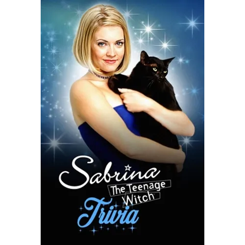 Sabrina The Teenage Witch Trivia: Trivia Quiz Game Book - Paperback