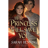 The Princess Will Save You - Paperback