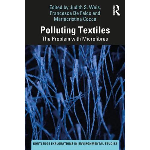 Polluting Textiles: The Problem with Microfibres - Paperback