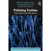 Polluting Textiles: The Problem with Microfibres - Paperback