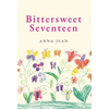 Bittersweet Seventeen - Hardcover