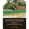 Unwitting Travelers: A History of Primate Reintroduction - Paperback