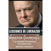 Winston Churchill: Lecciones de Liderazgo: Las grandes enseñanzas del último león. - Paperback