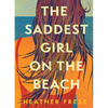The Saddest Girl on the Beach - Hardcover