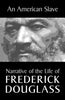 An American Slave: Narrative of the Life of Frederick Douglass - Paperback
