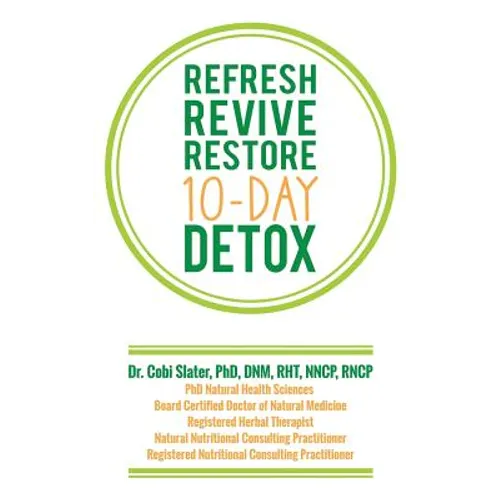 Refresh Revive Restore 10-Day Detox - Paperback