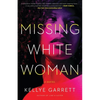 Missing White Woman - Hardcover