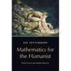 Six Septembers: Mathematics for the Humanist - Paperback