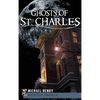 Ghosts of St. Charles - Hardcover