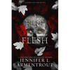 A Fire in the Flesh: A Flesh and Fire Novel - Hardcover