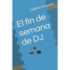 El fin de semana de DJ - Paperback