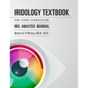 Iridology Textbook: The Core Curriculum: Iris Analysis Courses I and II for IIPA Certification - Paperback