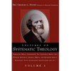 Lectures on Systematic Theology Volume 1 - Hardcover