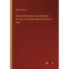 Statistical Descriptive and Historical Account of the North-West Provinces of India - Paperback