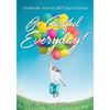 Be Grateful Everyday! Gratitude Journal 365 Days Edition - Paperback