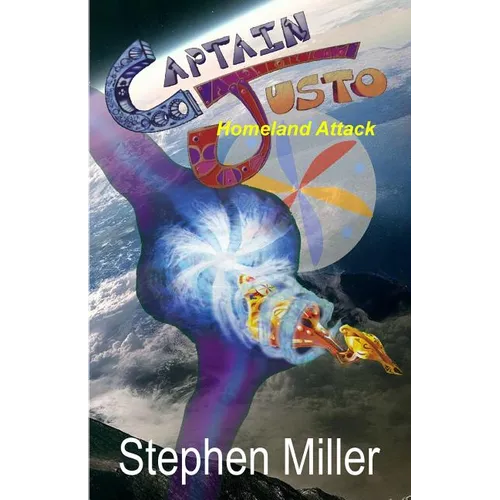 Homeland Attack: Captain Justo Saga Log 1.3 - Paperback