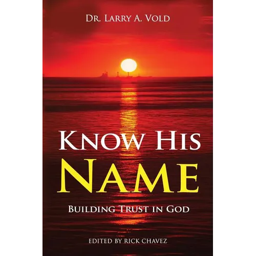 Know His Name: Building Trust in God - Paperback