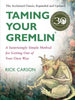 Taming Your Gremlin (Revised Edition): A Surprisingly Simple Method for Getting Out of Your Own Way - Paperback