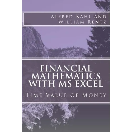 Financial Mathematics with MS Excel: Time Value of Money - Paperback