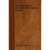 A Treatise On The Astrolabe, Of Geoffrey Chaucer - Paperback