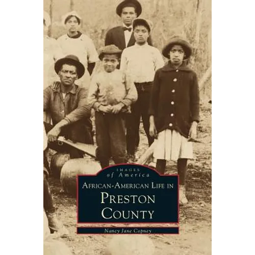African-American Life in Preston County - Hardcover