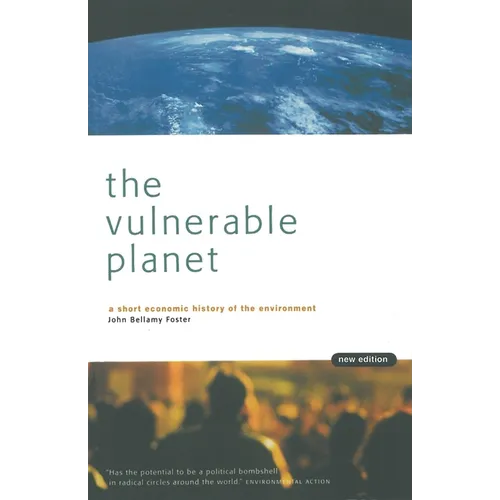 The Vulnerable Planet: A Short Economic History of the Environment - Paperback