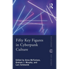 Fifty Key Figures in Cyberpunk Culture - Paperback