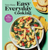 Taste of Home Easy Everyday Cooking: 330 Quick & Easy Recipes for Family Meals - Includes Nutritional Facts & Cooking Tips - Paperback