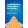 Mathematical Foundations for Design: Civil Engineering Systems - Paperback