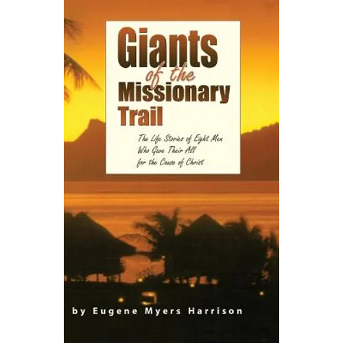 Giants of the Missionary Trail - Hardcover