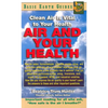 Air and Your Health: Clean Air Is Vital to Your Health - Paperback