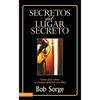 Secretos del Lugar Secreto: Llaves Para Avivar Tu Tiempo Personal Con Dios - Paperback