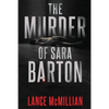 The Murder of Sara Barton - Paperback