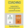 Coaching: 2 Manuscripts - Coaching Questions & Leadership Coaching - Paperback