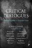 Critical Dialogues: Thinking Together in Turbulent Times - Paperback