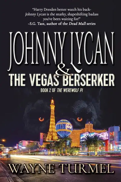 Johnny Lycan & the Vegas Berserker: Book 2 of The Werewolf PI - Paperback