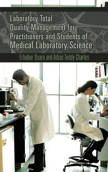 Laboratory Total Quality Management for Practitioners and Students of Medical Laboratory Science - Hardcover