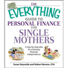 The Everything Guide to Personal Finance for Single Mothers Book: A Step-By-Step Plan for Achieving Financial Independence - Paperback
